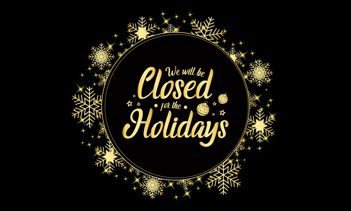 Closed for Holidays